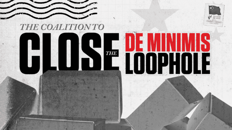 The Coalition to Close the De Minimis Loophole