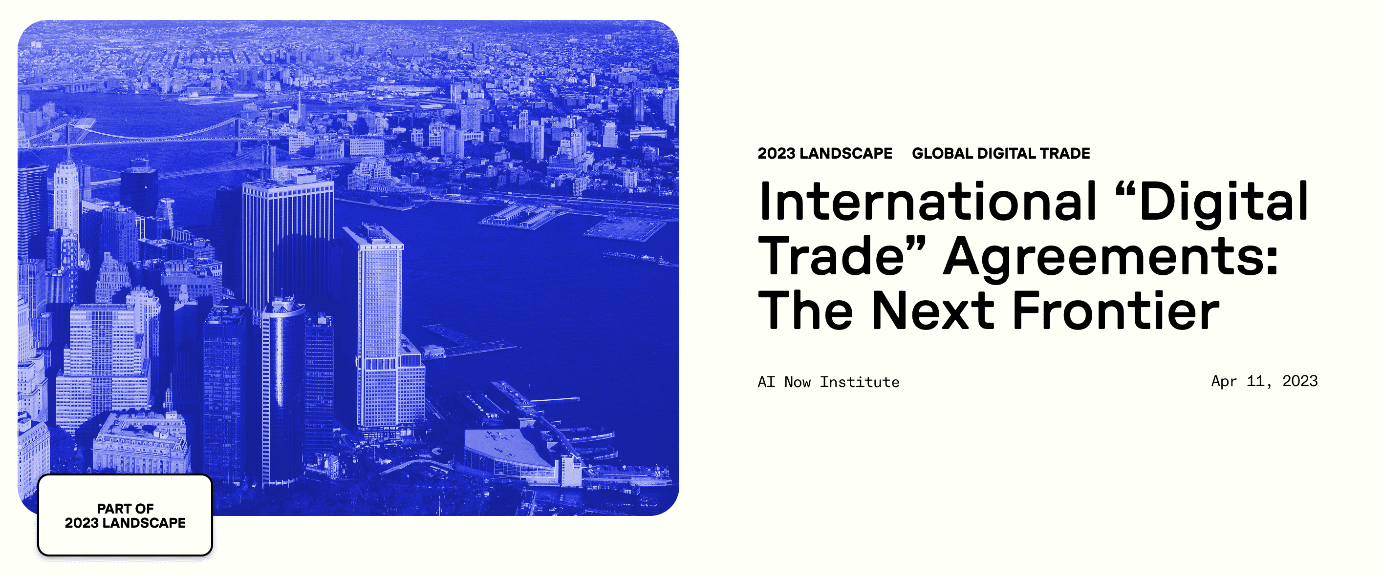 2023 LANDSCAPE GLOBAL DIGITAL TRADE International “Digital Trade” Agreements: The Next Frontier